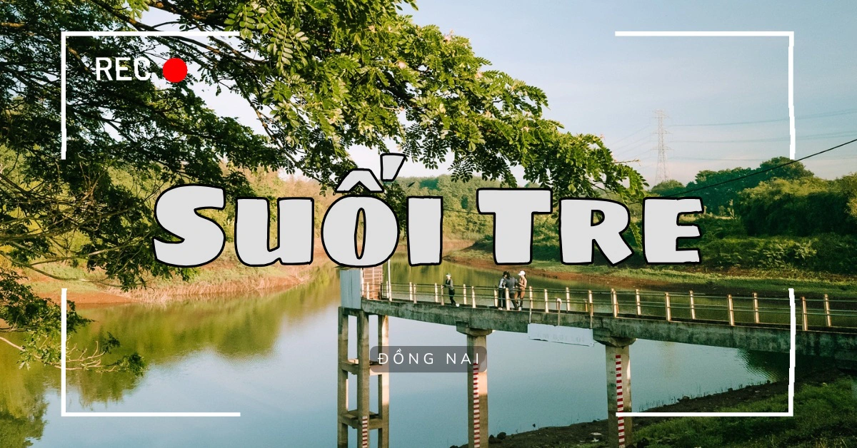 Khu du lịch Suối Tre ở Long Khánh (Đồng Nai) - 